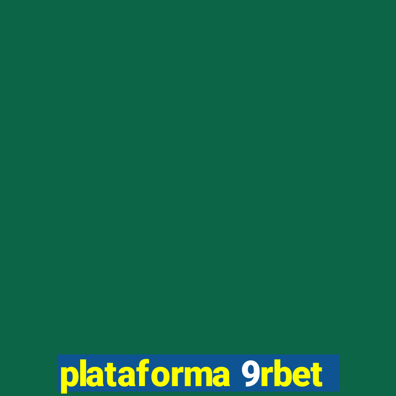 plataforma 9rbet